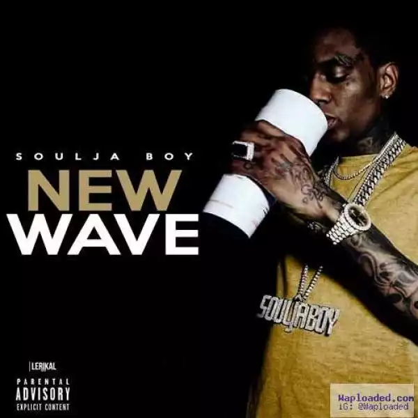 Soulja Boy - New Wave
